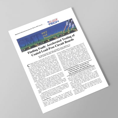 FINDING FAULT ACCELERATED TESTING OF COATED LEAD-FREE CIRCUIT BOARDS